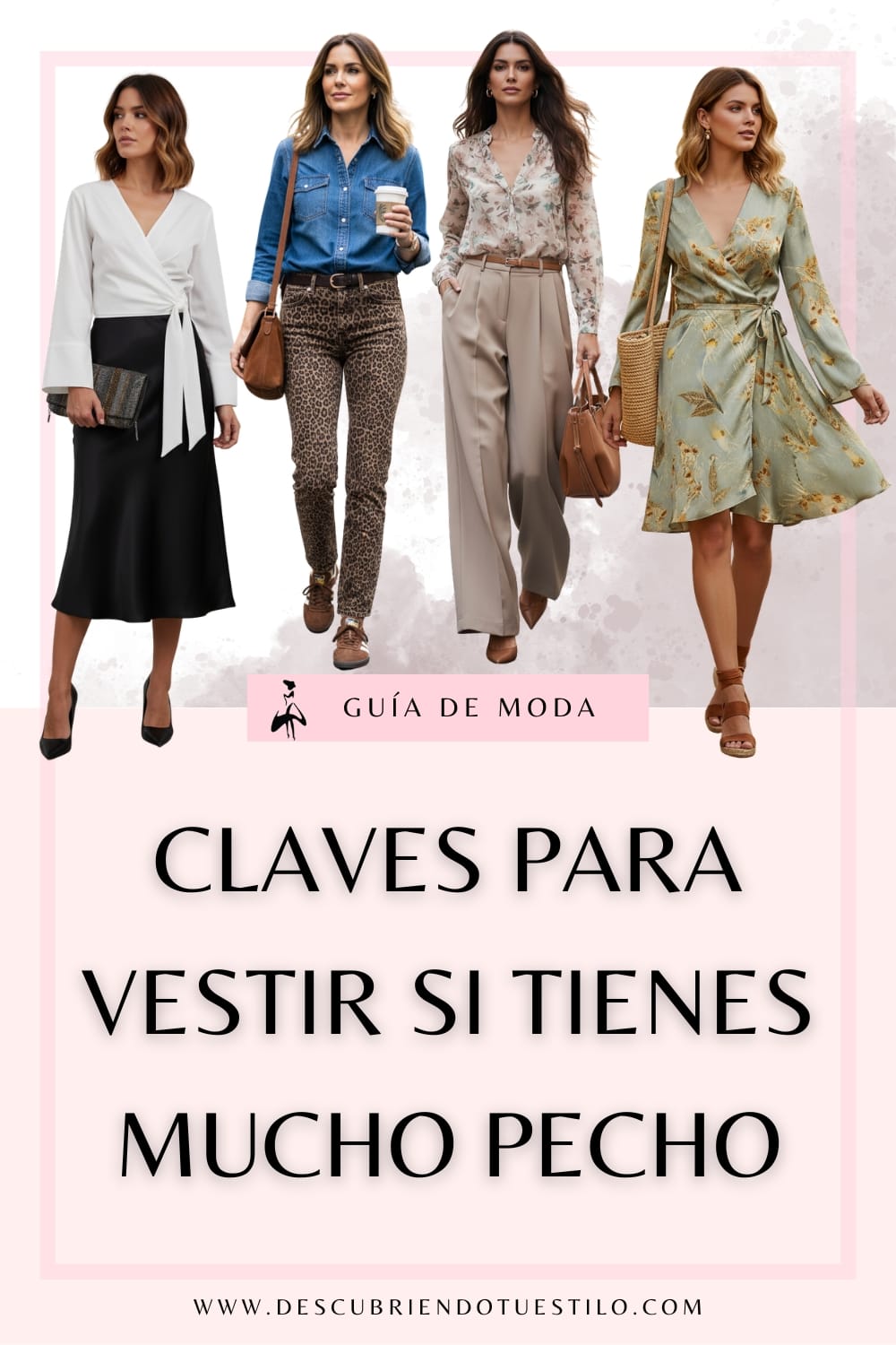 Claves para vestir bien si tienes mucho pecho y verte estilizada